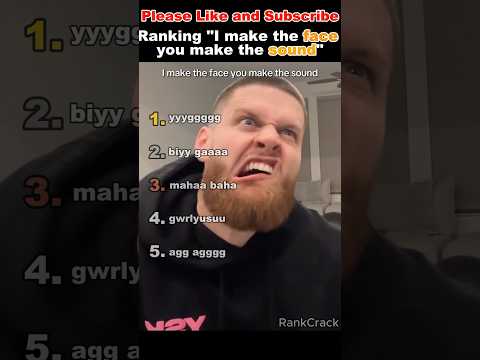 Ranking "I make the face you make the sound" (Part 14)