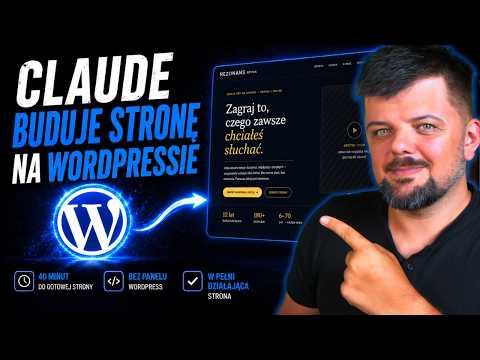 Claude Code + WordPress: strona od zera do gotowej w 40 minut