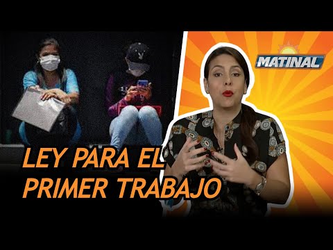 Ley para el primer trabajo, resumen de noticias - Matinal