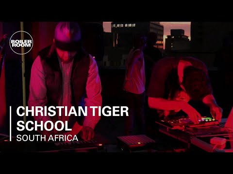 Christian Tiger School Boiler Room South Africa Live Set - UCGBpxWJr9FNOcFYA5GkKrMg