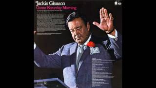 Jackie Gleason - Come Saturday Morning GMB