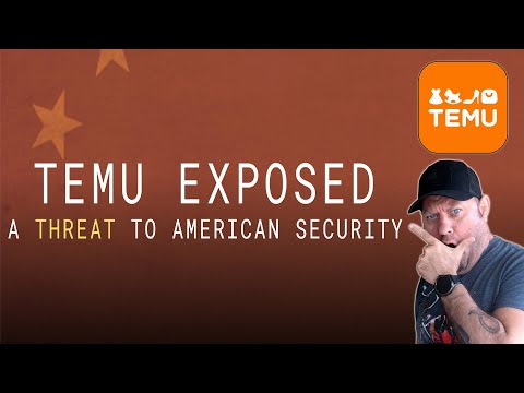 Temu EXPOSED! A Threat to American Security?