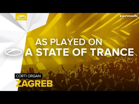 Corti Organ - Zagreb [A State Of Trance 773] - UCalCDSmZAYD73tqVZ4l8yJg