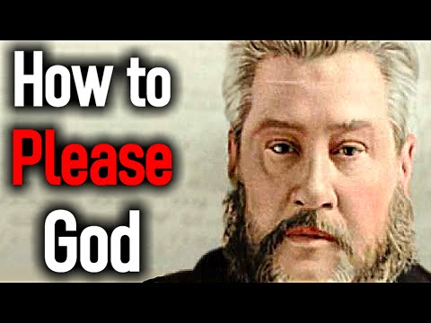 How to Please God - Charles Spurgeon Sermon