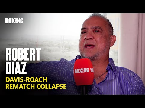Lamont Roach Jr Manager Robert Diaz On Tank Davis Rematch Collapse