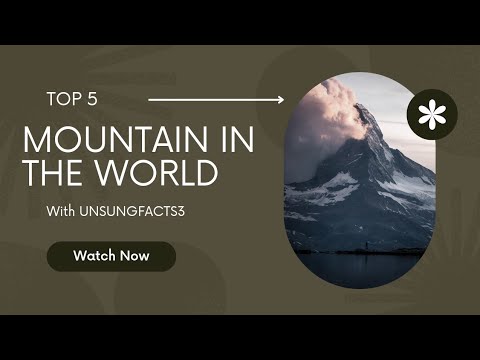 World Top Five Mountain!! || Unsung Facts3 #mountains