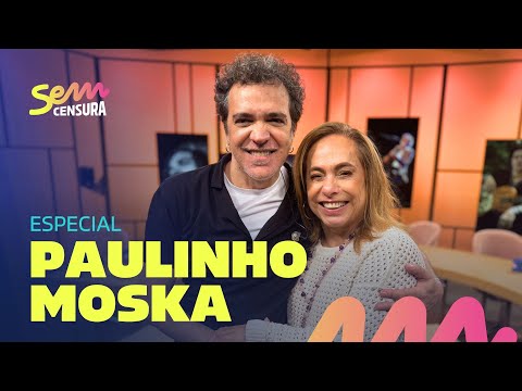 SEM CENSURA ESPECIAL COM PAULINHO MOSKA