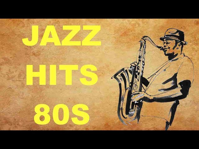 The Best of 80s Jazz Music