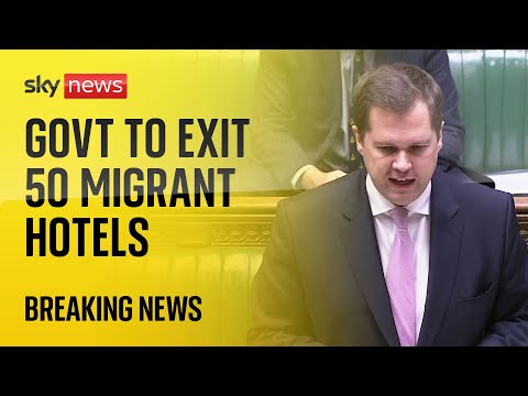 Government to end use of 50 migrant hotels, says immigration minister