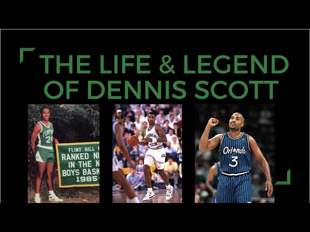 Dennis Scott: An NBA Legend