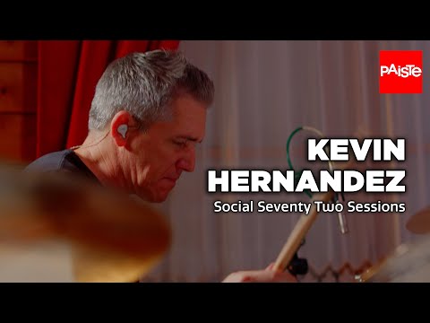 PAISTE CYMBALS - Kevin Hernandez (Social Seventy Two Session)