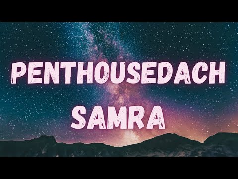Samra - Penthousedach (lyrics)