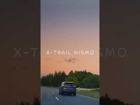 【エクストレイルNISMO】X-TRAIL NISMO 誕生 30秒 #shorts