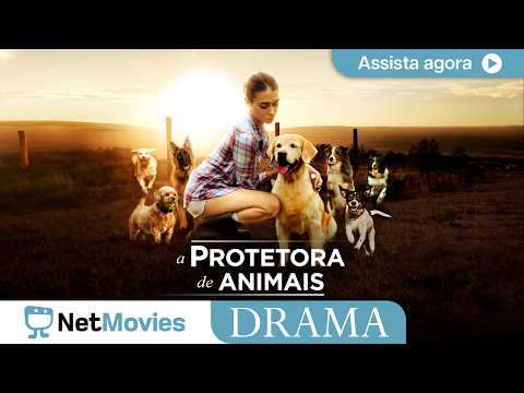 A Protetora de Animais 🔹 Filme de Drama Completo 🔹 Filme Dublado GRÁTIS | NetMovies Drama