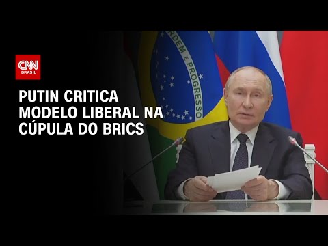 ​Em mensagem gravada, Putin pede mais cooperação entre países do Brics | AGORA CNN