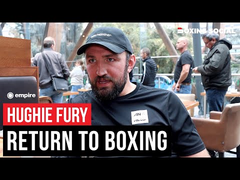 Hughie fury on devastating absence from the ring, talks wilder-zhang