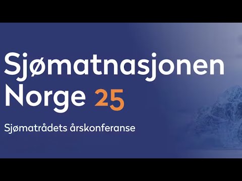 Sjømatrådets årskonferanse 2025