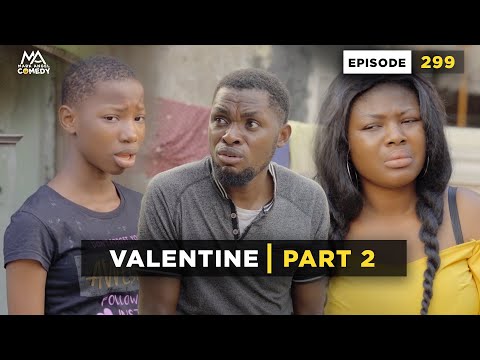 VALENTINE Part 2 (Mark Angel Comedy) (Episode 299)