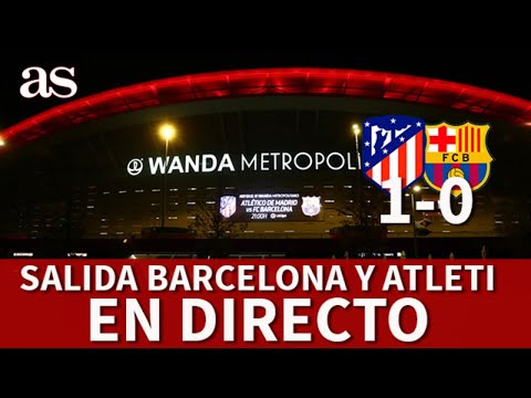 ATLÉTICO MADRID 1 BARCELONA 0 | En DIRECTO las salidas del WANDA | Diario AS
