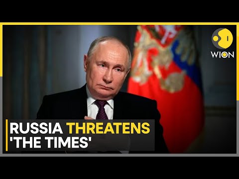 Russia Minister Calls Times Editors 'Legit Military Targets' | World DNA News