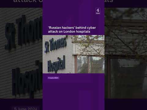 'Russian hackers' behind cyber attack on London hospitals