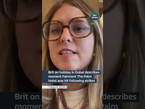 Brit on holiday in Dubai describes moment Fairmont The Palm Hotel was hit following strikes