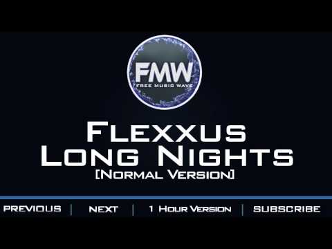 Flexxus - Long Nights - UC4wUSUO1aZ_NyibCqIjpt0g