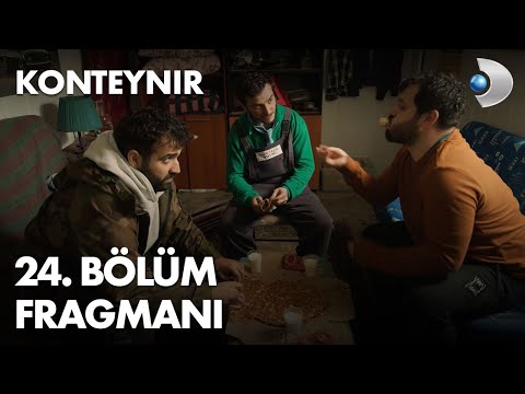 Konteynır 24. Bölüm Fragmanı