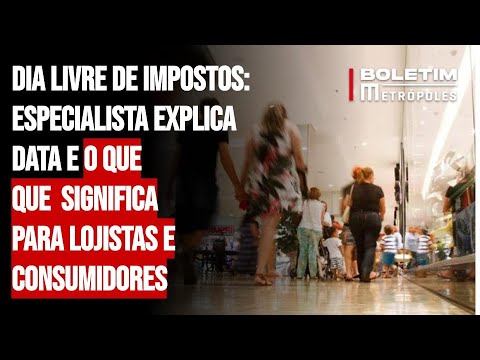 Dia Livre de Impostos: Especialista explica data e o que que  significa para lojistas e consumidores