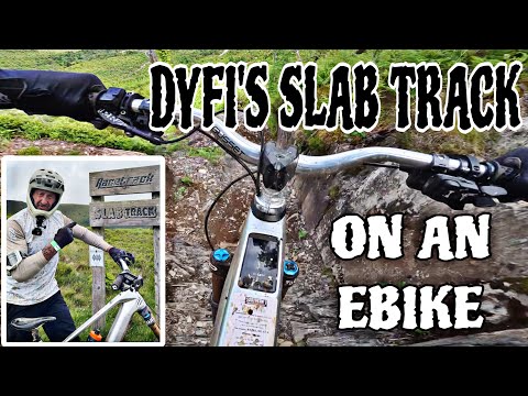 DYFI BIKE PARK *SLAB TRACK ON AN EBIKE!*
