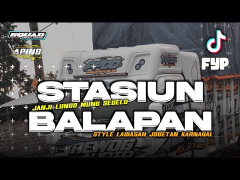 DJ STASIUN BALAPAN | STYLE LAWASAN JOGETAN KARNAVAL CANDU ‼️ BY APING DISCJOKEY FULL BASS HOREG