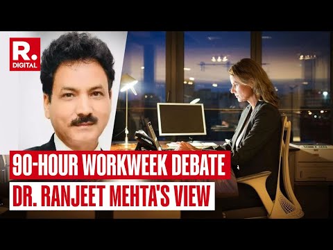Is 90-Hour Workweek Necessary? CEO of PHDCCI Dr. Ranjeet Mehta's Viewpoint