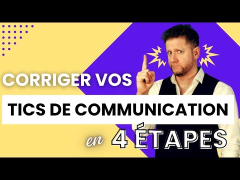 Détectez et Supprimez vos Tics de Langage : la Méthode Simple en 4 étapes !