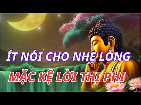 Ít Nói Cho Nhẹ Lòng – Mặc Kệ Thị Phi, Sống An Nhiên Giữa Đời | CUỘC SỐNG SUY NGẪM
