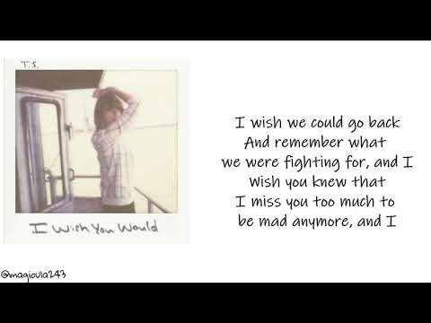 Taylor Swift - I Wish You Would (Lyrics)