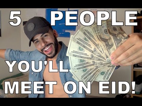 5 Peoples You Will Meet On Eid