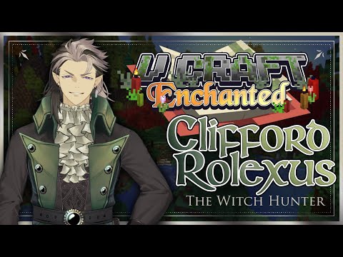 Introducing Clifford Rolexus【#VCraftENchanted | DAY 1】