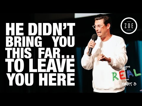 He didn't bring you this far... to leave you here  Chad Veach