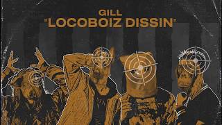 Gill - Locoboiz Dissin (Prod. 27Corazones Beats)