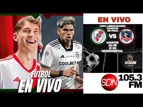 Desde el monumental – RIver – Colo Colo – Por SDN Radio