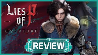 Vido-Test : Lies of P: Overture Review ? Soulslike Brutality for the Real Gamers