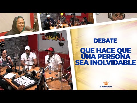 ¿Que Hace que una Persona sea Inolvidable? - EL DEBATE