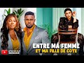 ENTRE MA FEMME ET MA FILLE DE C?T? - Derniers films Nollywood 2025 en fran?ais - MAURICE SAMYVONNE