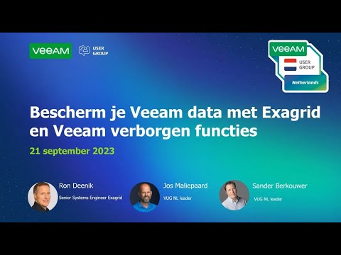 VUG Netherlands: Bescherm je Veeam data met Exagrid en Veeam verborgen functies