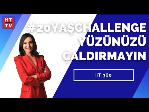 #20YaşChallenge güvenli mi, değil mi? | HT 360 – 7 Mayıs 2021