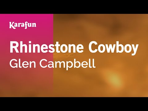 Karaoke Rhinestone Cowboy - Glen Campbell * - UCbqcG1rdt9LMwOJN4PyGTKg