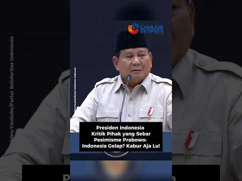 Presiden Indonesia Kritik Pihak yang Sebar Pesimisme, Prabowo: Indonesia Gelap? #shorts #news