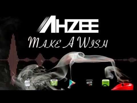 Ahzee - Make A Wish (Official Radio Edit) - UCprhX_G7Ksas92zvcOKObEA