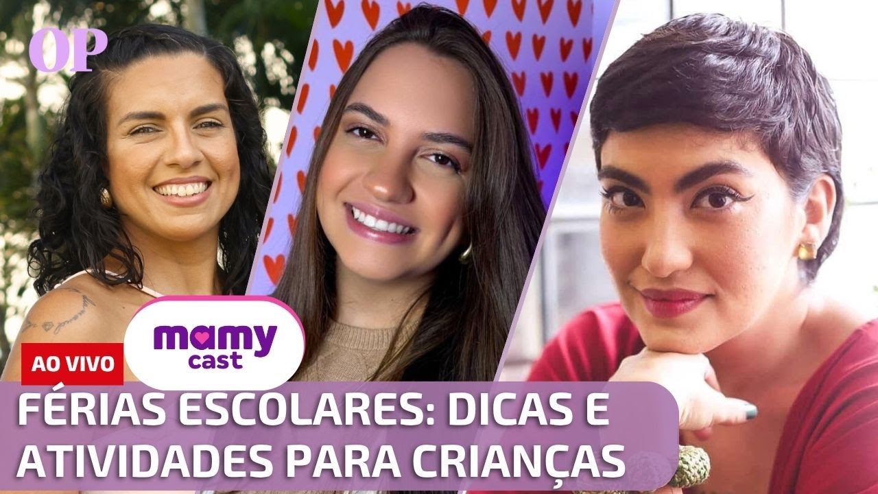 Férias escolares dicas e atividades para crianças   MamyCast