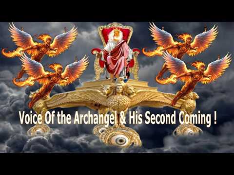 Voice of the Archangel & His Second Coming